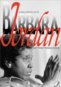 Barbara Jordan: Getting Things (Biographies)