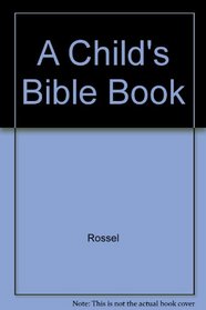 A Child's Bible Book 1: Lessons from the Torah
