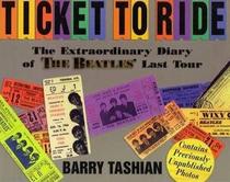 Ticket to Ride: Diary of the Beatles' Last Tour