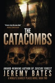 The Catacombs (World's Scariest Places, Bk 2)