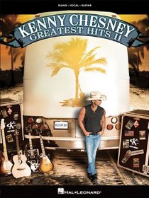 Kenny Chesney - Greatest Hits II (Piano/Vocal/Guitar Artist Songbook)