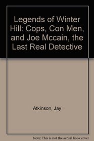 Legends of Winter Hill: Cops, Con Men, and Joe Mccain, the Last Real Detective