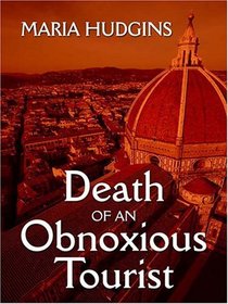 Death of an Obnoxious Tourist (Dotsy Lamb Travel, Bk 1)