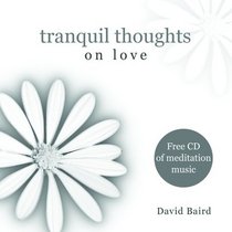 Tranquil Thoughts on Love