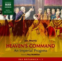 Heaven's Command (A) (Pax Britannica 1)