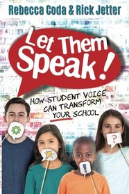 Let Them Speak: How Student Voice Can Transform Your School