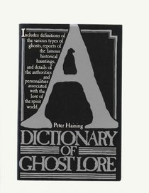A dictionary of ghost lore