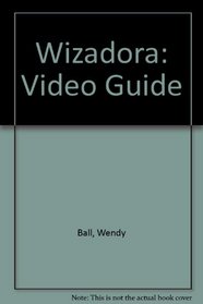 Wizadora: Video Guide