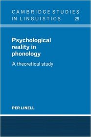 Psychological Reality in Phonology: A Theoretical Study (Cambridge Studies in Linguistics)