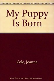 My Puppy Is Born