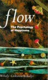 Flow, The Psychology of Happiness