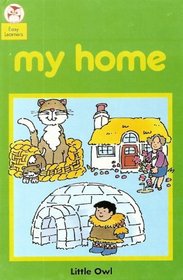 My Home (Little Owl Easy Learners)