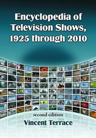 Encyclopedia of Television Shows, 1925 through 2010