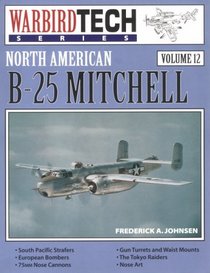 North American B-25 Mitchell - WarbirdTech Volume 12 (WarbirdTech)