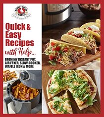 Quick & Easy Recipes with Help...: From My Instant Pot, Air Fryer, Slow Cooker, Waffle Iron & More (Keep It Simple)
