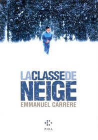 La classe de neige: Recit (French Edition)