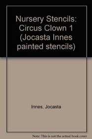Nursery Stencils: Circus Clown 1 (Jocasta Innes painted stencils)