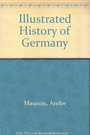 An Illustrated History of Germany
