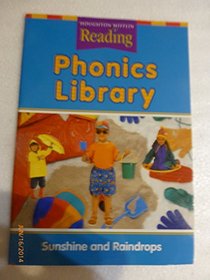 Houghton Mifflin Reading Phonics Library: Sunshine and Raindrops, Theme 6