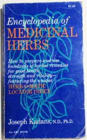 Encyclopedia of Medicinal Herbs, With the Herb-O-Matic Locator Index (An Arc book)