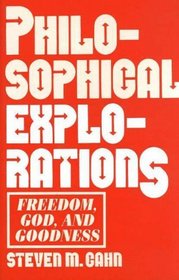 Philosophical Explorations: Freedom, God, and Goodness