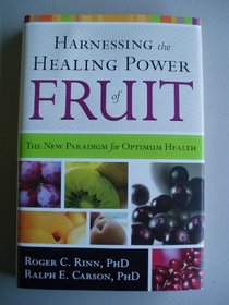Harnessing the Healing Power of Fruit (Large Print)