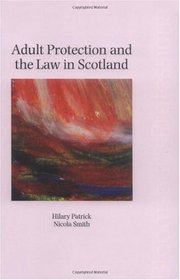 Adult Protection and the Law in Scotland