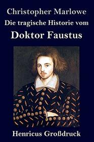 Die tragische Historie vom Doktor Faustus (Grodruck) (German Edition)