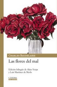 Las flores del mal/ The flowers of evil (Mil Letras) (Spanish Edition)