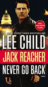 Never Go Back (Jack Reacher, Bk 18) (Movie Tie-in Edition)