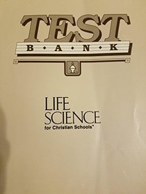 TEST BANK Life Science for Christian Schools
