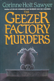 The Geezer Factory Murders (Benbow and Wingate, Bk 7)