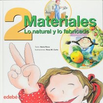 2 materiales. Lo natural y lo fabricado (Spanish Edition)