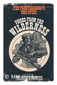 Voices from the wilderness: The frontiersman's own story