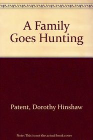 A Family Goes Hunting