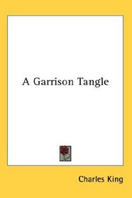 A Garrison Tangle