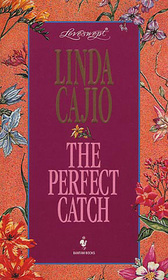 The Perfect Catch (Loveswept, No 735)