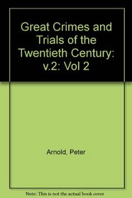 Great Crimes and Trials of the Twentieth Century: v.2 (Vol 2)