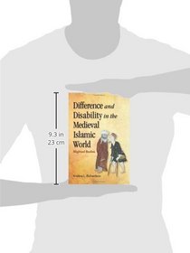 Difference and Disability in the Medieval Islamic World: Blighted Bodies