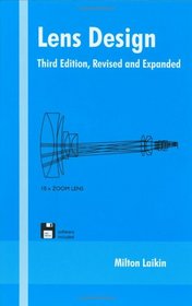 Lens Design, Third Edition, (Optical Engineering)