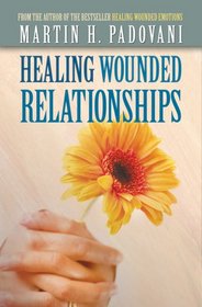 Healing Wounded Relationships