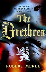 The Brethren: Fortunes of France: Volume 1