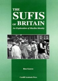 The Sufis of Britain: An Exploration of Muslim Identity