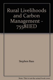 Rural Livelihoods and Carbon Management - 7558IIED