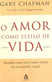 Amor Como Estilo de Vida (Em Portugues do Brasil)