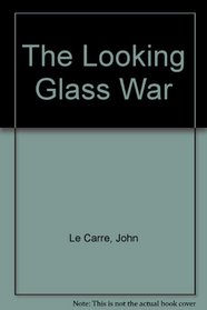 The Looking Glass War