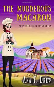 The Murderous Macaron (Julie Cavallo Investigates, Bk 1)