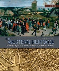 The Western Heritage: Since 1300 (10th Edition)