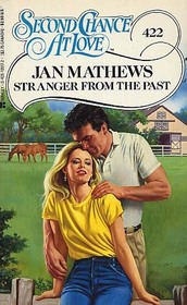 Stranger from the Past (Second Chance at Love, No 422)