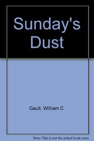Sunday's Dust